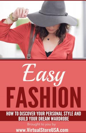 Book cover of Easy Fashion: How to Discover Your Personal Style and Build Your Dream Wardrobe