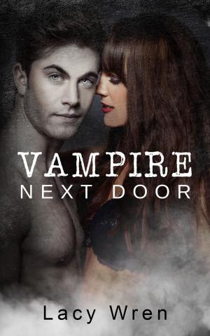 Cover of the book Vampire Next Door by Lacy Wren