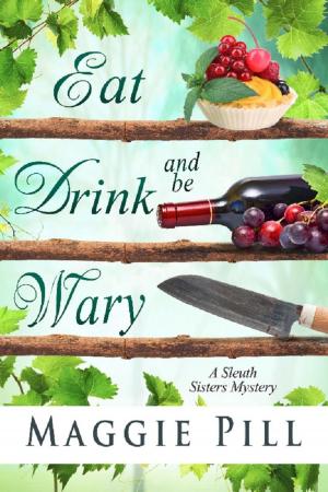 Cover of the book Eat, Drink, and Be Wary by Lydia M. Hawke