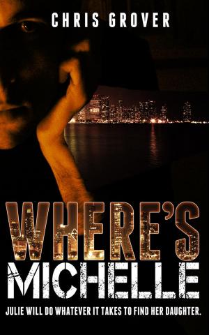 Cover of the book Where's Michelle by A.J. Hoover