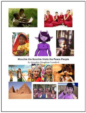 Cover of the book Moochie The Soochie Visits the Peace People by Peter Weidhaas