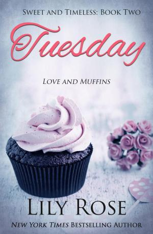 Book cover of Tuesday: Sweet Romance