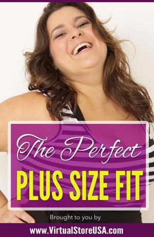 Book cover of The Perfect Plus Size Fit