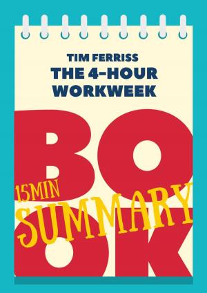 Cover of the book Book Review &amp; Summary of Timothy Ferriss' "The 4-Hour Workweek" in 15 Minutes! by Paul D. Weaver