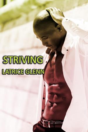 Cover of the book Striving by Tyora Moody, Wanda B Campbell, Linda Leigh Hargrove, Patricia A. Bridewell, Alicia Fleming, T. A. Beasley, Jeanette Hill, Annie Johnson