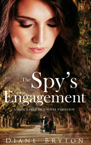 Cover of the book The Spy's Engagement: A Pride and Prejudice Novel Variation by Cindy Jahn