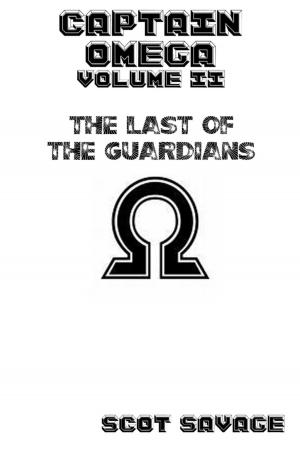 Book cover of Captain Omega Volume II The Last of the Guardians