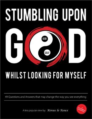 Cover of the book Stumbling Upon God: Whilst Looking for Myself by Jean Koning