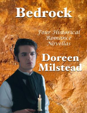 Cover of the book Bedrock: Four Historical Romance Novellas by Chris Myrski