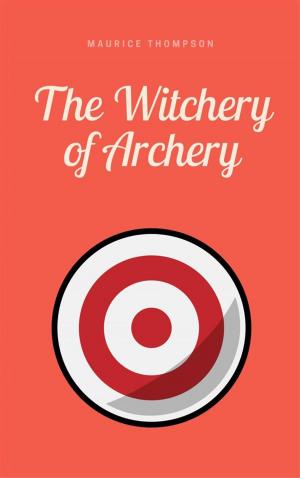 Book cover of The Witchery of Archery