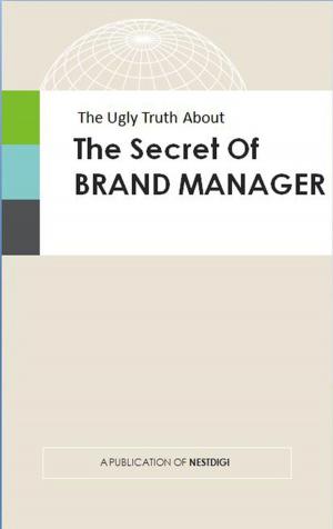 Book cover of The Ugly Truth about the Secret of BRAND MANAGER