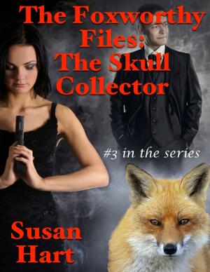Cover of the book The Foxworthy Files: The Skull Collector - #3 In the Series by Tami Brady