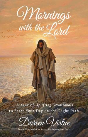 Cover of the book Mornings with the Lord by Davina Mackail