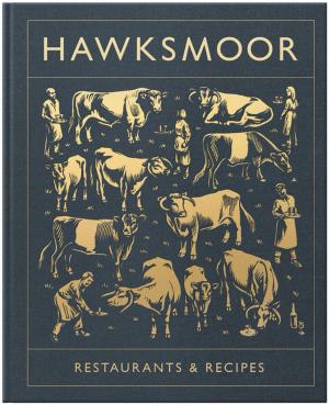 Cover of the book Hawksmoor: Restaurants & Recipes by Collectif