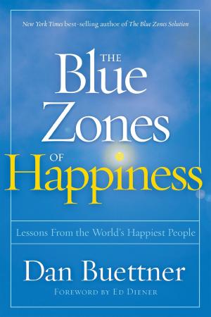 Cover of the book The Blue Zones of Happiness by Crispin Boyer