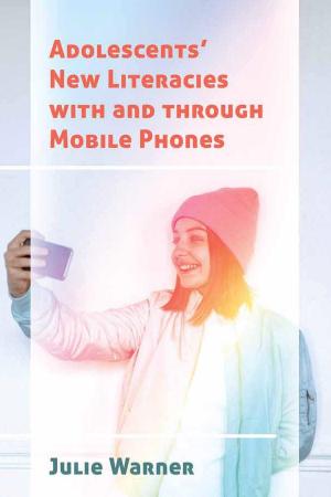 Cover of the book Adolescents New Literacies with and through Mobile Phones by Pablo Decock