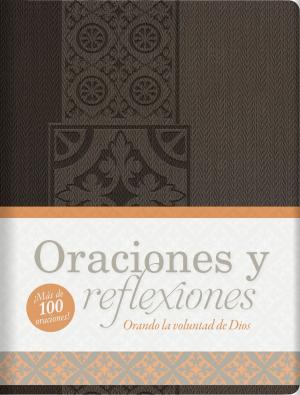 Cover of the book Oraciones & Reflexiones by Betty Hassler, Mary  A. Kassian