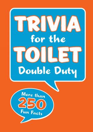 Cover of the book Trivia for the Toilet: Double Duty by Hans Holzer