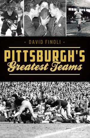 Cover of the book Pittsburgh’s Greatest Teams by Ashlee Clark Thompson