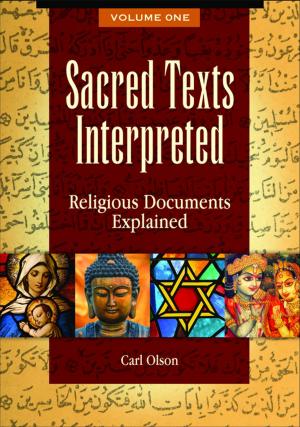 Cover of the book Sacred Texts Interpreted: Religious Documents Explained [2 volumes] by Blanche Woolls, Connie Hamner Williams