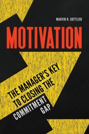 Cover of the book Motivation: The Manager's Key to Closing the Commitment Gap by Brenda Hough