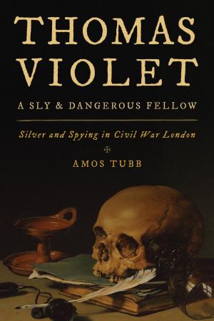 bigCover of the book Thomas Violet, a Sly and Dangerous Fellow by 