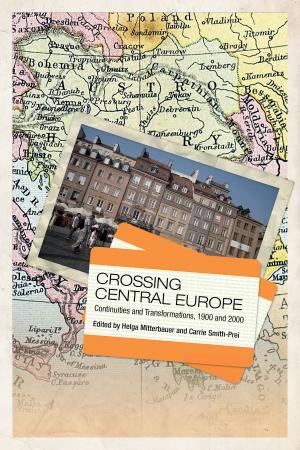 Cover of the book Crossing Central Europe by Obijiofor Aginam