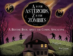 Cover of the book A Is for Asteroids, Z Is for Zombies by Megan Seling