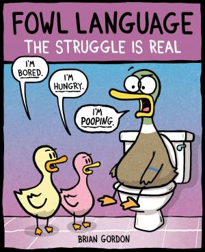 Cover of Fowl Language: The Struggle Is Real