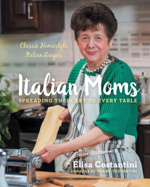 Book cover of Italian Moms: Spreading Their Art to Every Table