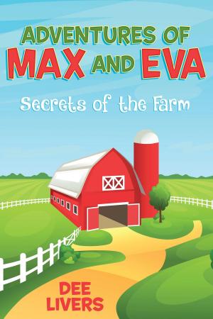 bigCover of the book Adventures of Max and Eva - Secrets of the Farm by 