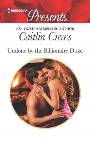 Cover of the book Undone by the Billionaire Duke by Adrianne Lee