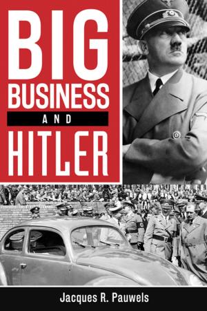 Cover of the book Big Business and Hitler by Heather Kellerhals-Stewart