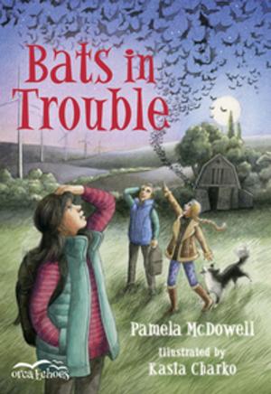 Cover of the book Bats in Trouble by Christy Goerzen