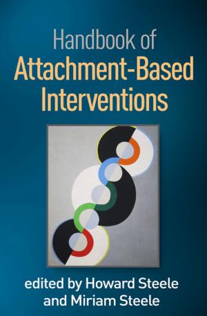 Cover of the book Handbook of Attachment-Based Interventions by 