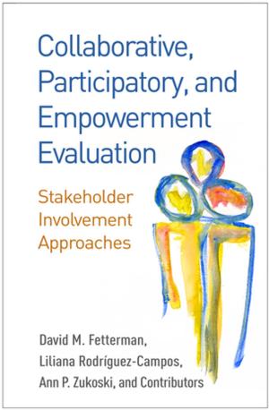 Cover of the book Collaborative, Participatory, and Empowerment Evaluation by Deborah Fein, PhD, Molly Helt, PhD, Lynn Brennan, EdD, BCBA-D, Marianne Barton, PhD