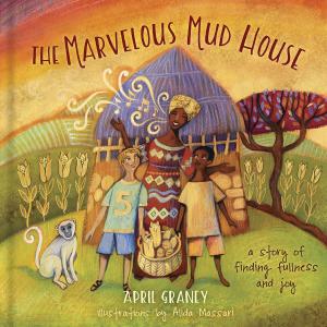 Cover of the book The Marvelous Mud House by Suzy Beamer Bohnert