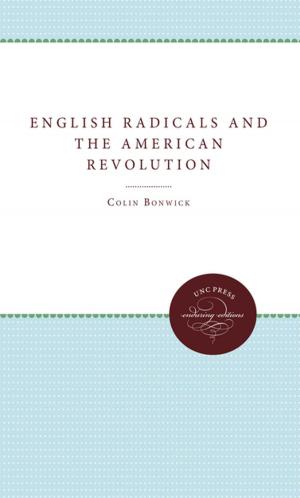 Cover of the book English Radicals and the American Revolution by Burnett Bolloten