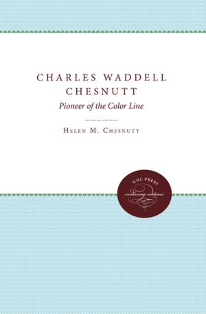 Cover of the book Charles Waddell Chesnutt by Lauren Rebecca Sklaroff