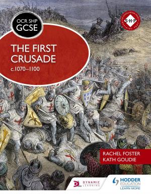 Book cover of OCR GCSE History SHP: The First Crusade c1070-1100