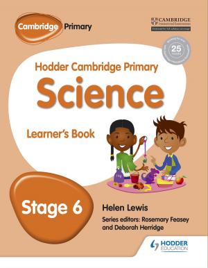 Book cover of Hodder Cambridge Primary Science Learner's book 6
