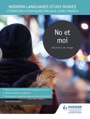 Cover of the book Modern Languages Study Guides: No et moi by Steve Cushing