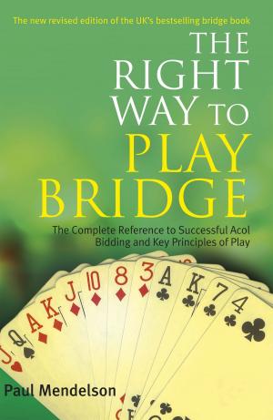 Cover of the book Right Way to Play Bridge by Joel Lane, Kirstyn McDermott, Brian Hodge