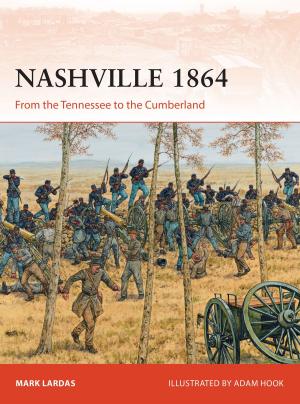 Cover of the book Nashville 1864 by Dr Megan Watkins, Dr Greg Noble