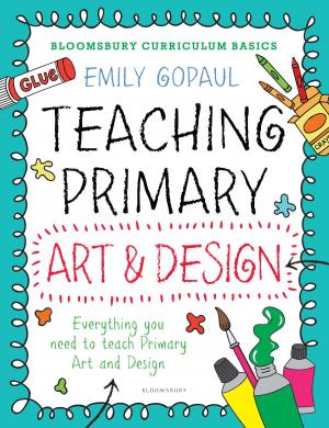 Cover of Bloomsbury Curriculum Basics: Teaching Primary Art and Design