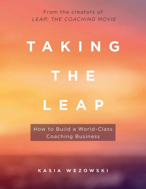 Cover of the book Taking the Leap by Phillip Sandahl, Alexis Phillips