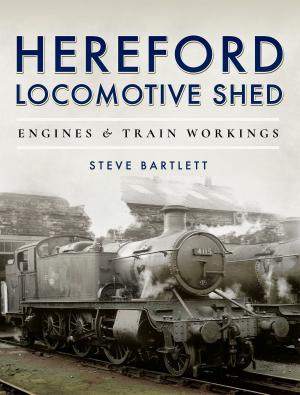 Cover of the book Hereford Locomotive Shed by David Cooke