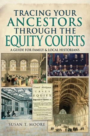 Cover of the book Tracing Your Ancestors Through the Equity Courts by Tim Saunders