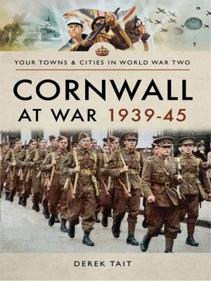 Cover of the book Cornwall at War 1939–45 by Jim Crossley
