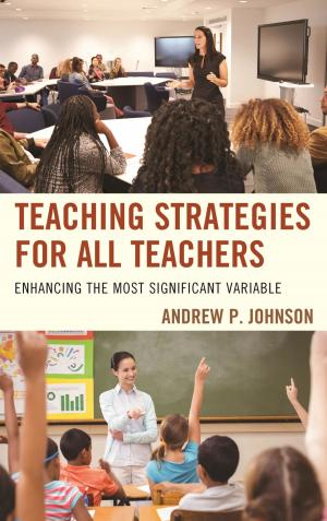 Cover of the book Teaching Strategies for All Teachers by Philip G. Joyce, Julia Melkers, Katherine Willoughby, Burt Perrin
